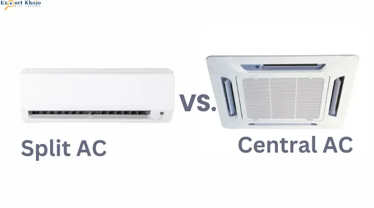 Central AC vs. Split AC